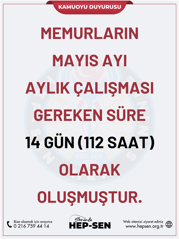 Memurların Mayıs Ayı Aylık Çalışması Gereken Süre 14 Gün (112 saat) Olarak Oluşmuştur!